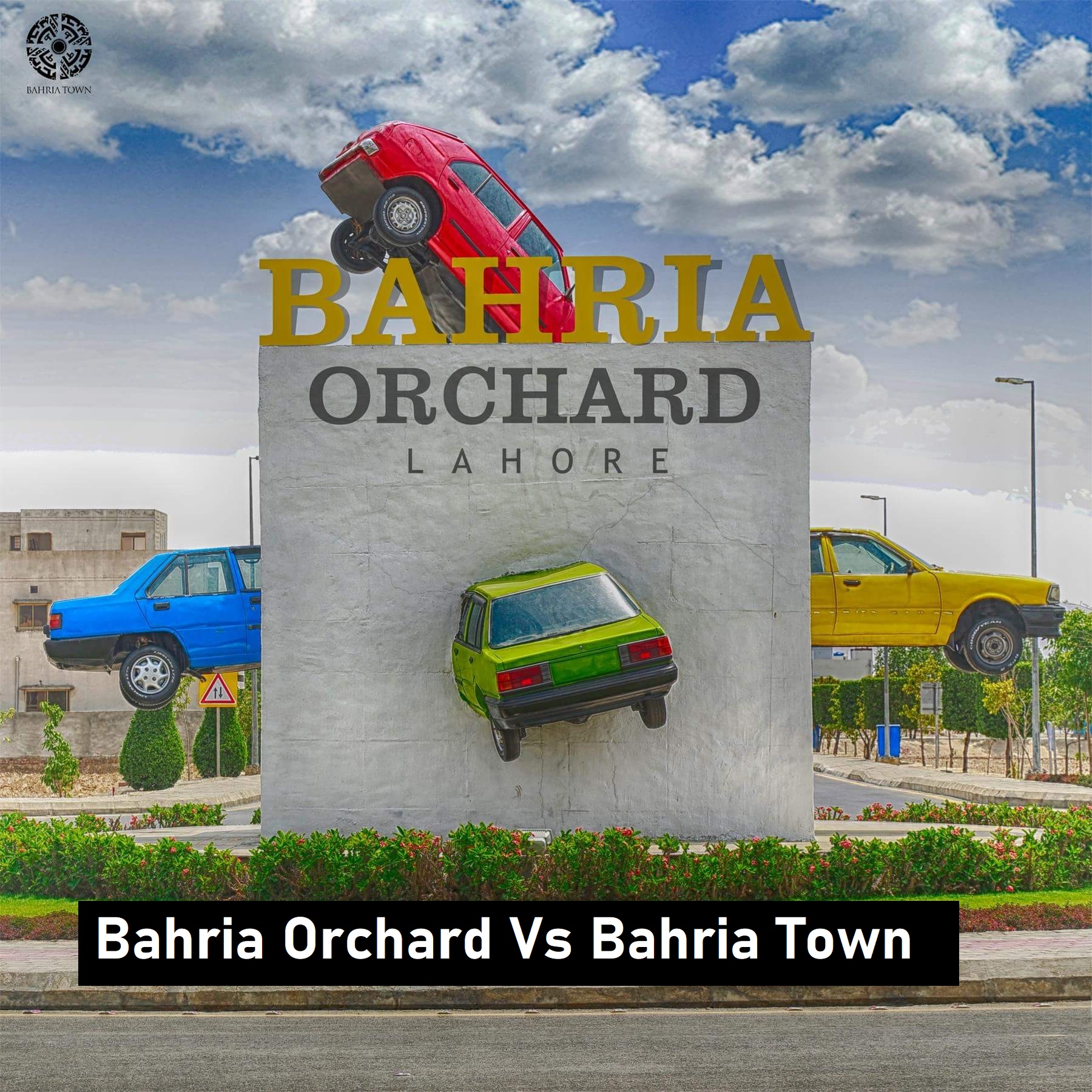 Bahria Orchard Vs Bahria Town